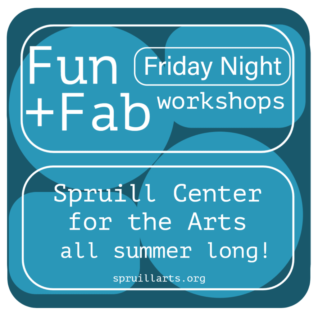 Fun + Fabulous Friday Night Workshops @ Spruill Arts