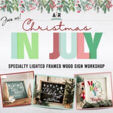 Christmas in July DIY Light-Up Sign Workshop
