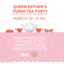 Queen Esther’s Purim Tea Party